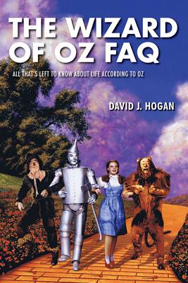 Image du vendeur pour The Wizard of Oz FAQ: All That's Left to Know about Life According to Oz (Paperback or Softback) mis en vente par BargainBookStores