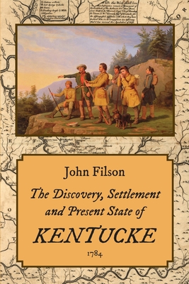Seller image for The Discovery, Settlement and Present State of Kentucke (1784) (Paperback or Softback) for sale by BargainBookStores