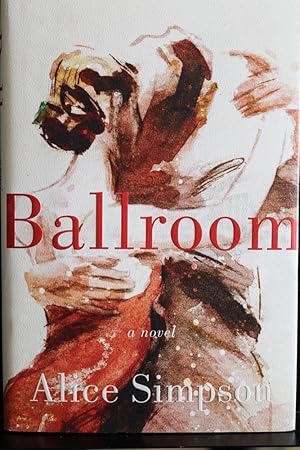 Seller image for Ballroom: A Novel for sale by Mad Hatter Bookstore