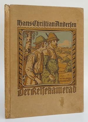 Bild des Verkufers fr Der Reisekamerad. Ein Mrchen. Jubilumsausgabe. Mit Buchschmuck und Bildern von Franz Hein zum Verkauf von Der Buchfreund