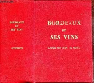 Bild des Verkufers fr BORDEAUX ET SES VINS - CLASSES PAR ORDRE DE MERITE. zum Verkauf von Le-Livre