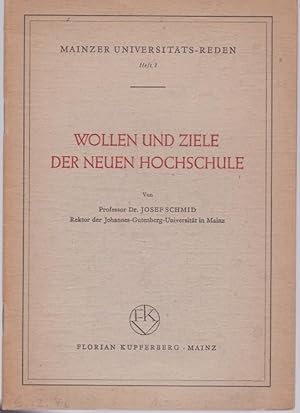 Imagen del vendedor de Wollen und Ziele der neuen Hochschule (= Mainzer Universitts-Reden, Heft 1) a la venta por Graphem. Kunst- und Buchantiquariat