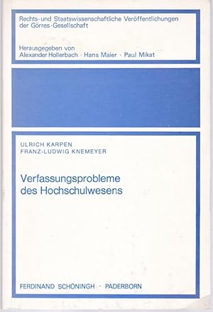 Verfassungsprobleme des Hochschulwesens. (=Rechts- und Staatswissenschaftliche Veröffentlichungen...