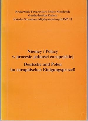 Bild des Verkufers fr Deutsche und Polen im europischen Einigungsproze (Polnisch / Deutsch) zum Verkauf von Graphem. Kunst- und Buchantiquariat