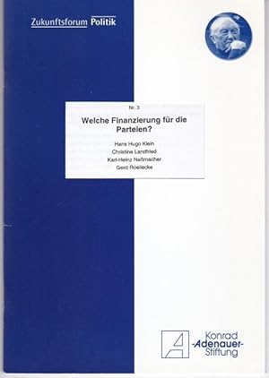 Bild des Verkufers fr Welcher Finanzierung fr die Parteien? (= Zukunftsforum Politik, Nr.3) zum Verkauf von Graphem. Kunst- und Buchantiquariat