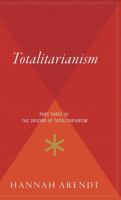Imagen del vendedor de Totalitarianism: Part Three of the Origins of Totalitarianism (Hardback or Cased Book) a la venta por BargainBookStores