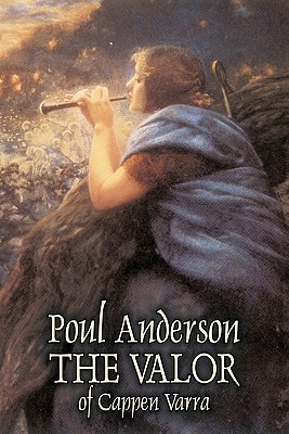 Seller image for The Valor of Cappen Varra by Poul Anderson, Science Fiction, Fantast, Adventure (Paperback or Softback) for sale by BargainBookStores