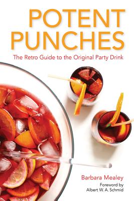 Image du vendeur pour Potent Punches: The Retro Guide to the Original Party Drink (Paperback or Softback) mis en vente par BargainBookStores