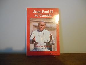 Jean-Paul II au Canada: Tous les discours