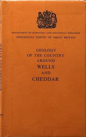 Seller image for Geology of the country around Wells and Cheddar for sale by Acanthophyllum Books