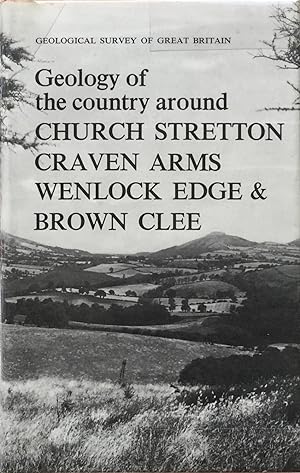 Seller image for Geology of the country around Church Stretton, Craven Arms, Wenlock Edge and Brown Clee for sale by Acanthophyllum Books