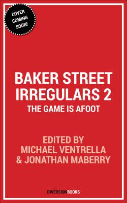 Imagen del vendedor de Baker Street Irregulars: The Game Is Afoot (Paperback or Softback) a la venta por BargainBookStores