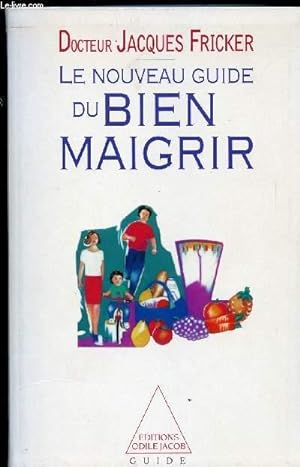 Bild des Verkufers fr LE NOUVEAU GUIDE DU BIEN MAIGRIR zum Verkauf von Le-Livre