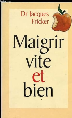 Bild des Verkufers fr MAIGRIR VITE ET BIEN zum Verkauf von Le-Livre