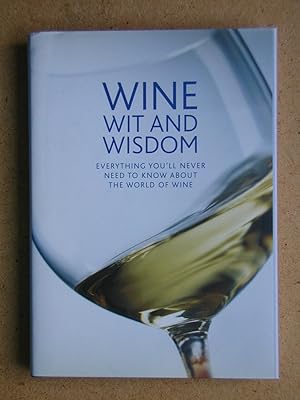 Seller image for Wine Wit And Wisdom. for sale by N. G. Lawrie Books