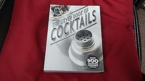 THE SILVER BOOK OF COCKTAILS Over 900 Tempting Cocktails