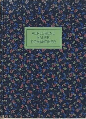 Imagen del vendedor de Verlorene Werke deutscher romantischer Malerei. a la venta por Versandantiquariat Dr. Uwe Hanisch