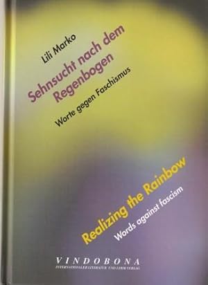 Immagine del venditore per Sehnsucht nach dem Regenbogen. Worte gegen Faschismus. venduto da Versandantiquariat Dr. Uwe Hanisch
