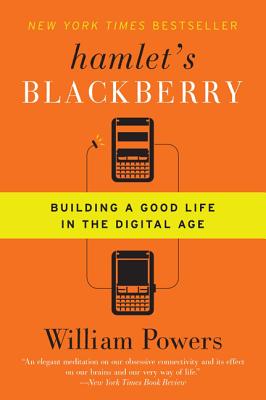 Immagine del venditore per Hamlet's Blackberry: Building a Good Life in the Digital Age (Paperback or Softback) venduto da BargainBookStores