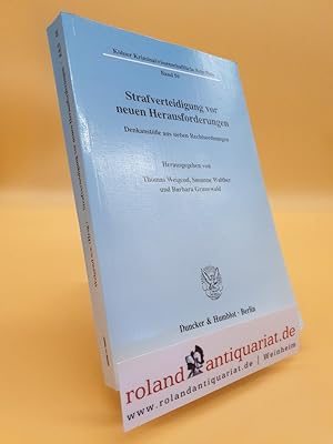 Bild des Verkufers fr Strafverteidigung vor neuen Herausforderungen : Denkanste aus sieben Rechtsordnungen. Klner kriminalwissenschaftliche Schriften ; Bd. 50 zum Verkauf von Roland Antiquariat UG haftungsbeschrnkt