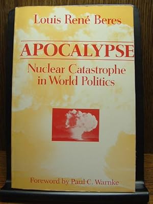 Bild des Verkufers fr APOCALYPSE: Nuclear Catastrophe in World Politics zum Verkauf von The Book Abyss