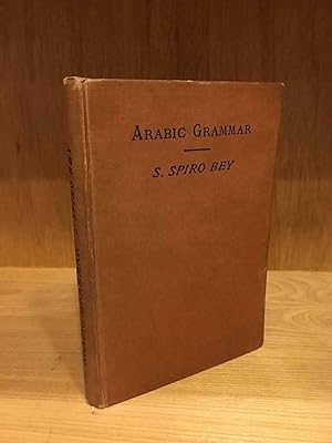 Arabic Grammar. A New Practical Grammar of the Modern Arabic of Egypt
