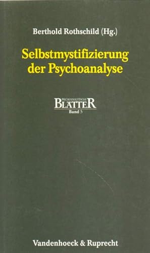 Selbstmystifizierung der Psychoanalyse.