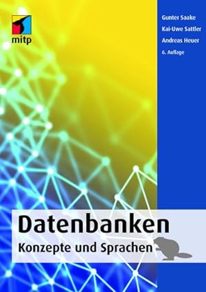 Seller image for Datenbanken - Konzepte und Sprachen for sale by BuchWeltWeit Ludwig Meier e.K.