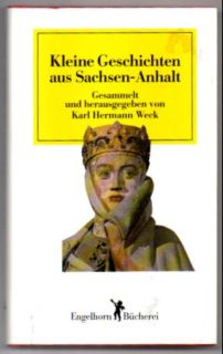 Bild des Verkufers fr Kleine Geschichten aus Sachsen-Anhalt. ges. und hrsg. von Karl Hermann Weck zum Verkauf von Leonardu