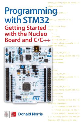 Seller image for Programming with Stm32: Getting Started with the Nucleo Board and C/C++ (Paperback or Softback) for sale by BargainBookStores