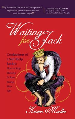 Immagine del venditore per Waiting for Jack: Confessions of a Self-Help Junkie: How to Stop Waiting and Start Living Your Life (Paperback or Softback) venduto da BargainBookStores