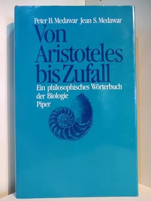 Bild des Verkufers fr Von Aristoteles bis Zufall. Ein philosophisches Lexikon der Biologie zum Verkauf von Antiquariat Weber
