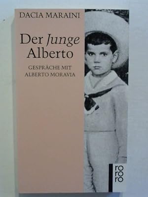 Bild des Verkufers fr Der Junge Alberto. Gesprche mit Alberto Moravia. zum Verkauf von Buecherhof