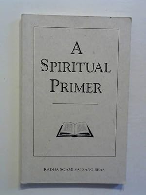 Imagen del vendedor de A Spiritual Primer. a la venta por Buecherhof