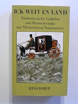Bild des Verkufers fr Ick weit en Land. Niederdeutsche Gedichte und Reimschwnke aus Mecklenburg / Vorpommern. zum Verkauf von Buecherhof