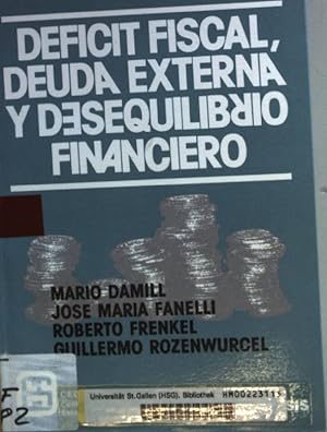 Seller image for Deficit fiscal, deuda externa y desequilibrio financiero. for sale by books4less (Versandantiquariat Petra Gros GmbH & Co. KG)