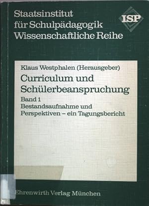 Seller image for Curriculum und Schlerbeanspruchung: Bd. 1: Bestandsaufnahme und Perspektiven - ein Tagungsbericht. for sale by books4less (Versandantiquariat Petra Gros GmbH & Co. KG)