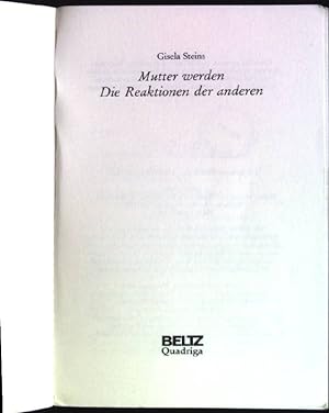 Image du vendeur pour Mutter werden: Die Reaktionen der anderen. mis en vente par books4less (Versandantiquariat Petra Gros GmbH & Co. KG)