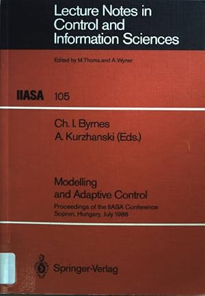 Image du vendeur pour Modelling and adaptive control : proceedings of the IIASA conference, Sopron, Hungary, July 1986. Lecture notes in control and information sciences ; Vol. 105; mis en vente par books4less (Versandantiquariat Petra Gros GmbH & Co. KG)