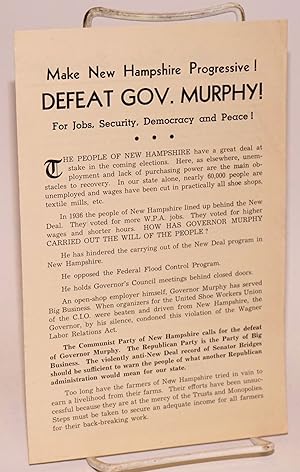 Make New Hampshire progressive! Defeat Gov. Murphy! For jobs, security, democracy and peace!
