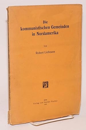 Immagine del venditore per Die Kommunistischen Gemeinden in Nordamerika venduto da Bolerium Books Inc.