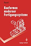 Immagine del venditore per Bauformen moderner Fertigungssysteme (Springer-Lehrbuch) (German Edition) venduto da Antiquariat Bookfarm