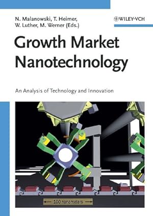 Bild des Verkufers fr Growth Market Nanotechnology zum Verkauf von Antiquariat Bookfarm