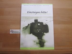 Bild des Verkufers fr Einsteigen bitte! : ihr Zugbegleiter zum Tbinger Sommertheater. Wolfgang Alber/Utz Jeggle/Botho Walldorf (Hg.) zum Verkauf von Antiquariat im Kaiserviertel | Wimbauer Buchversand