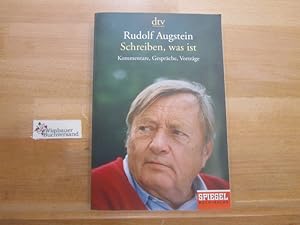 Bild des Verkufers fr Schreiben, was ist : Kommentare, Gesprche, Vortrge. Rudolf Augstein. Hrsg. von Jochen Blsche / dtv ; 34143 zum Verkauf von Antiquariat im Kaiserviertel | Wimbauer Buchversand