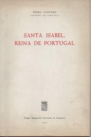 Imagen del vendedor de SANTA ISABEL, REINA DE PORTUGAL. a la venta por Librera Javier Fernndez