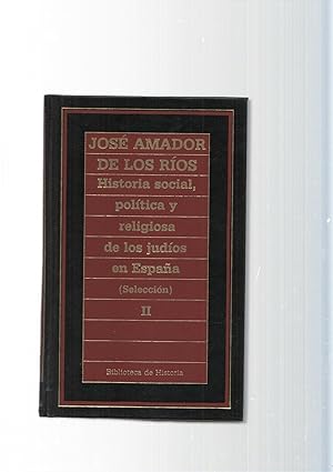 Imagen del vendedor de Biblioteca de Historia num. 79: Historia social, politica y religiosa de los judios en Espaa Vol. II a la venta por El Boletin