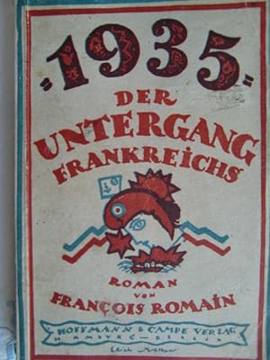Seller image for 1935 . Der Untergang Frankreichs . Roman for sale by Herr Klaus Dieter Boettcher