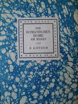 Bild des Verkufers fr Die romanischen Dome am Rhein. Bibliothek der Kunstgeschichte ; Bd. 44 zum Verkauf von Herr Klaus Dieter Boettcher