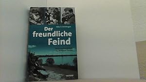 Bild des Verkufers fr Der freundliche Feind. Wehrmachtssoldaten im besetzten Europa. zum Verkauf von Antiquariat Uwe Berg